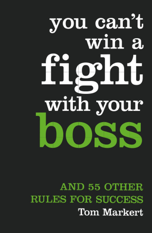 You Can'T Win A Fight With Your Boss