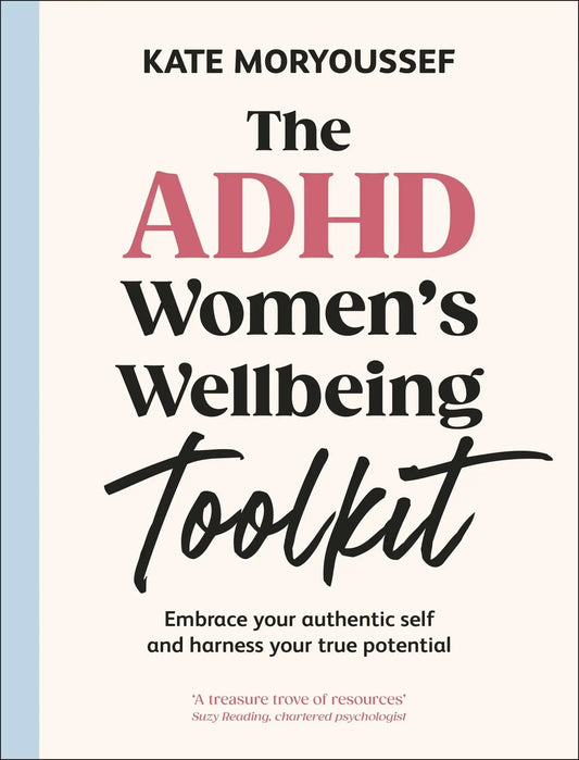 The Adhd Women'S Wellbeing Toolkit