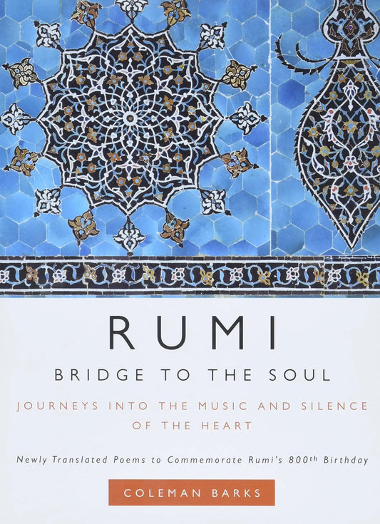 Rumi:Bridge To The Soul