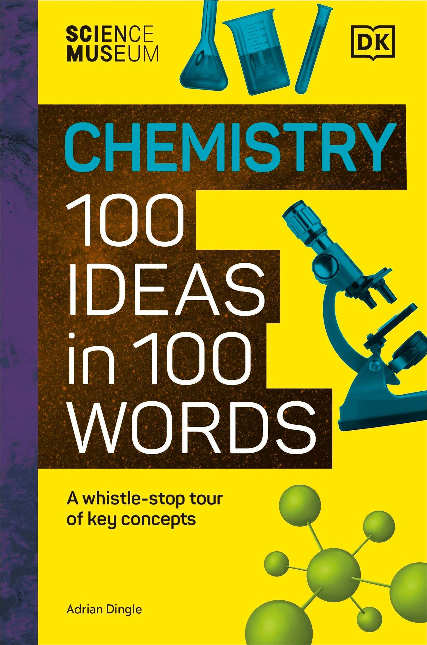 The Science Museum Chemistry 100 Ideas In 100 Words