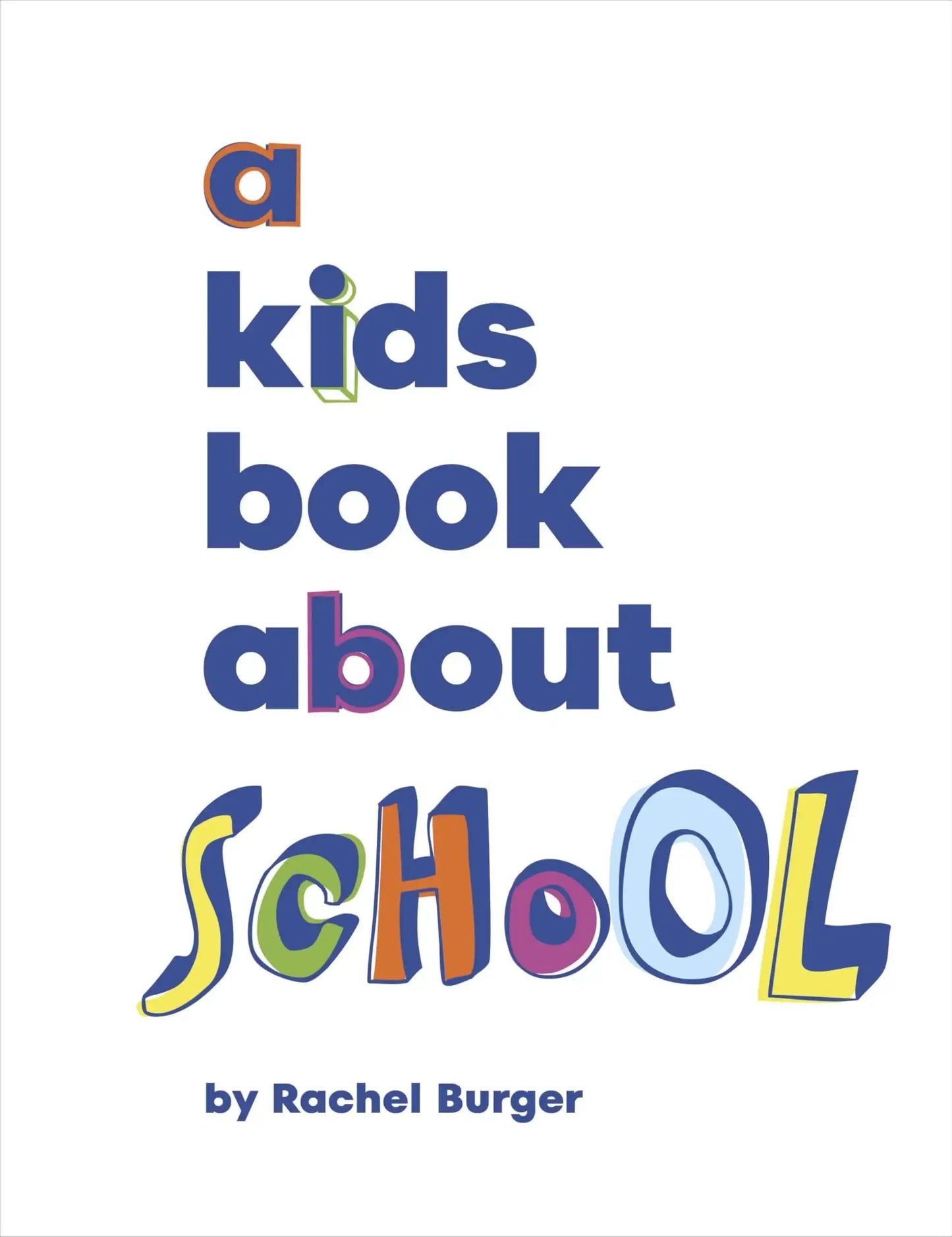 A Kids Book About School