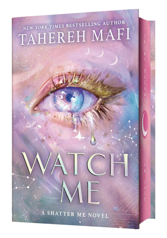 Watch Me : A Shatter Me Novel By Tahereh Mafi