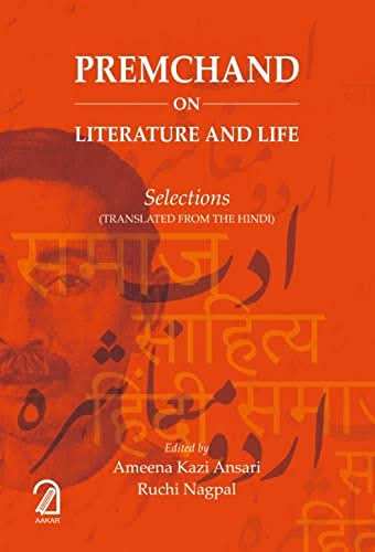Premchand On Literature And Life: Selections