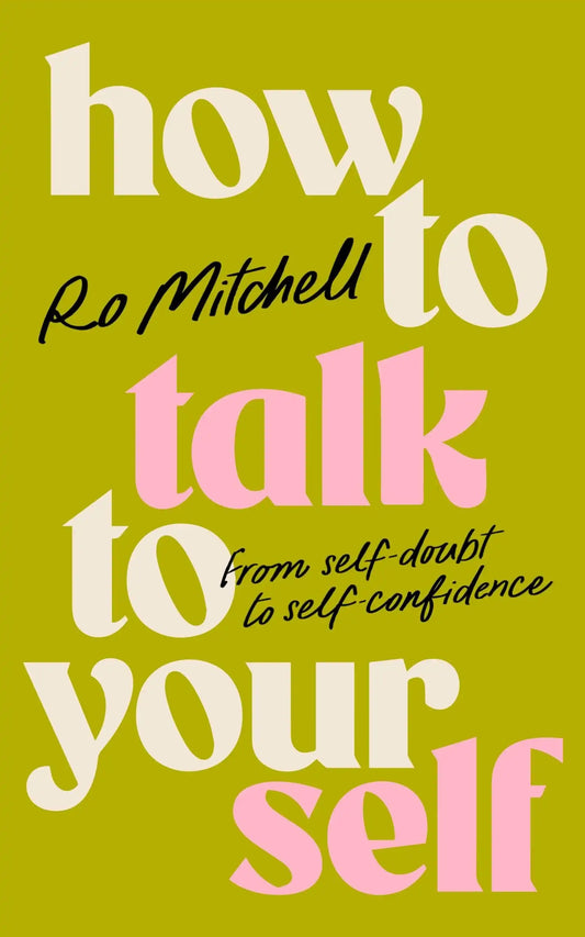 How To Talk To Yourself