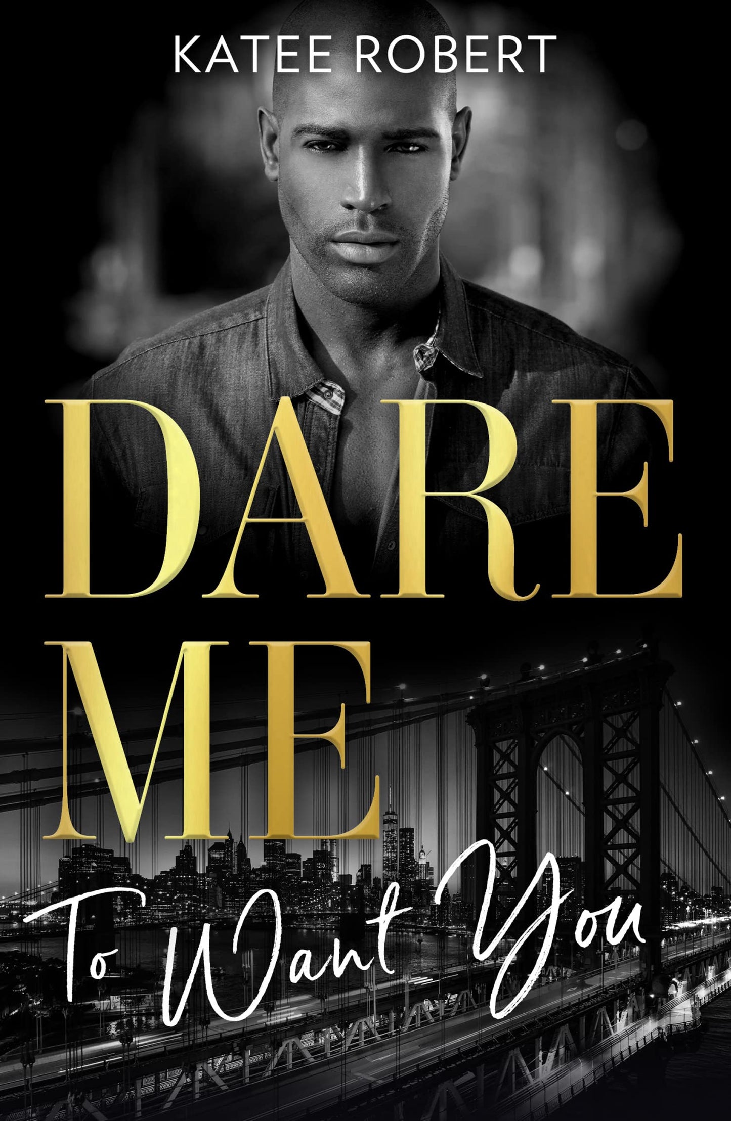 Dare Me....To Want You