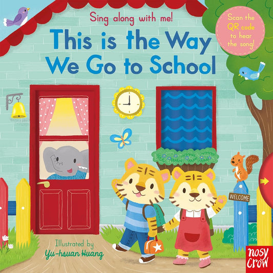 Sing Along With Methis Is The Way We Go To School