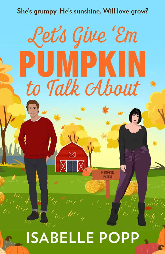 Let'S Give 'Em Pumpkin To Talk About