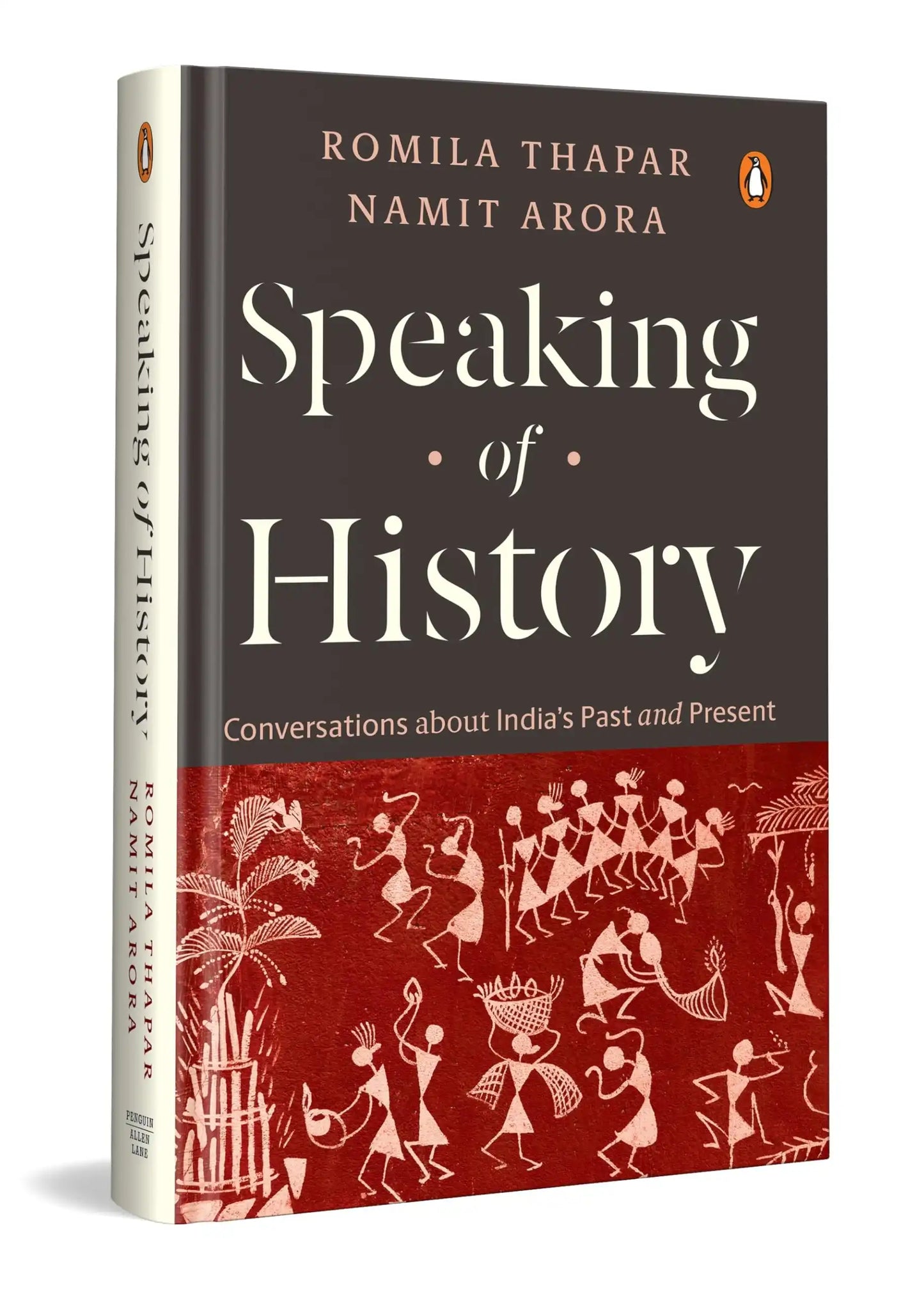 Speaking Of History: Conversations About India’s Past And Present