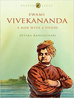 Swami Vivekananda: A Man With A Vision