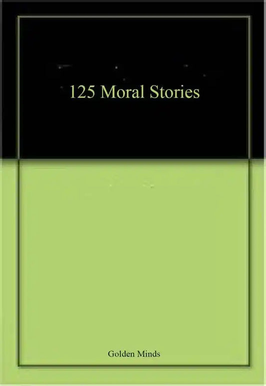 125 Moral Stories