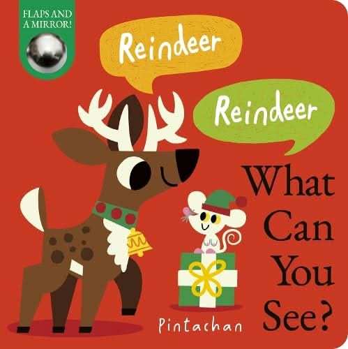 Reindeer! Reindeer! What Can You See?