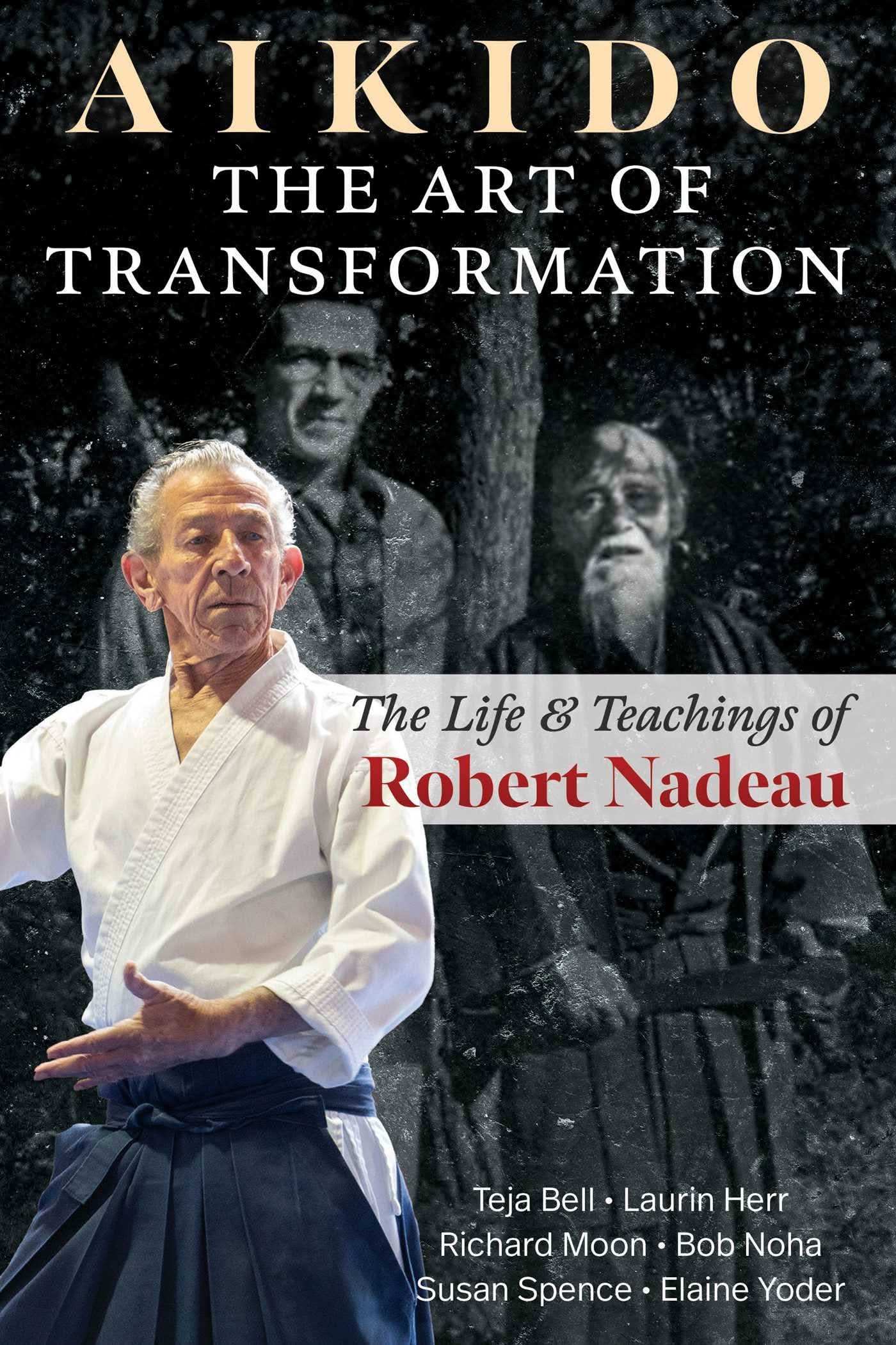 Aikido: The Art Of Transformation
