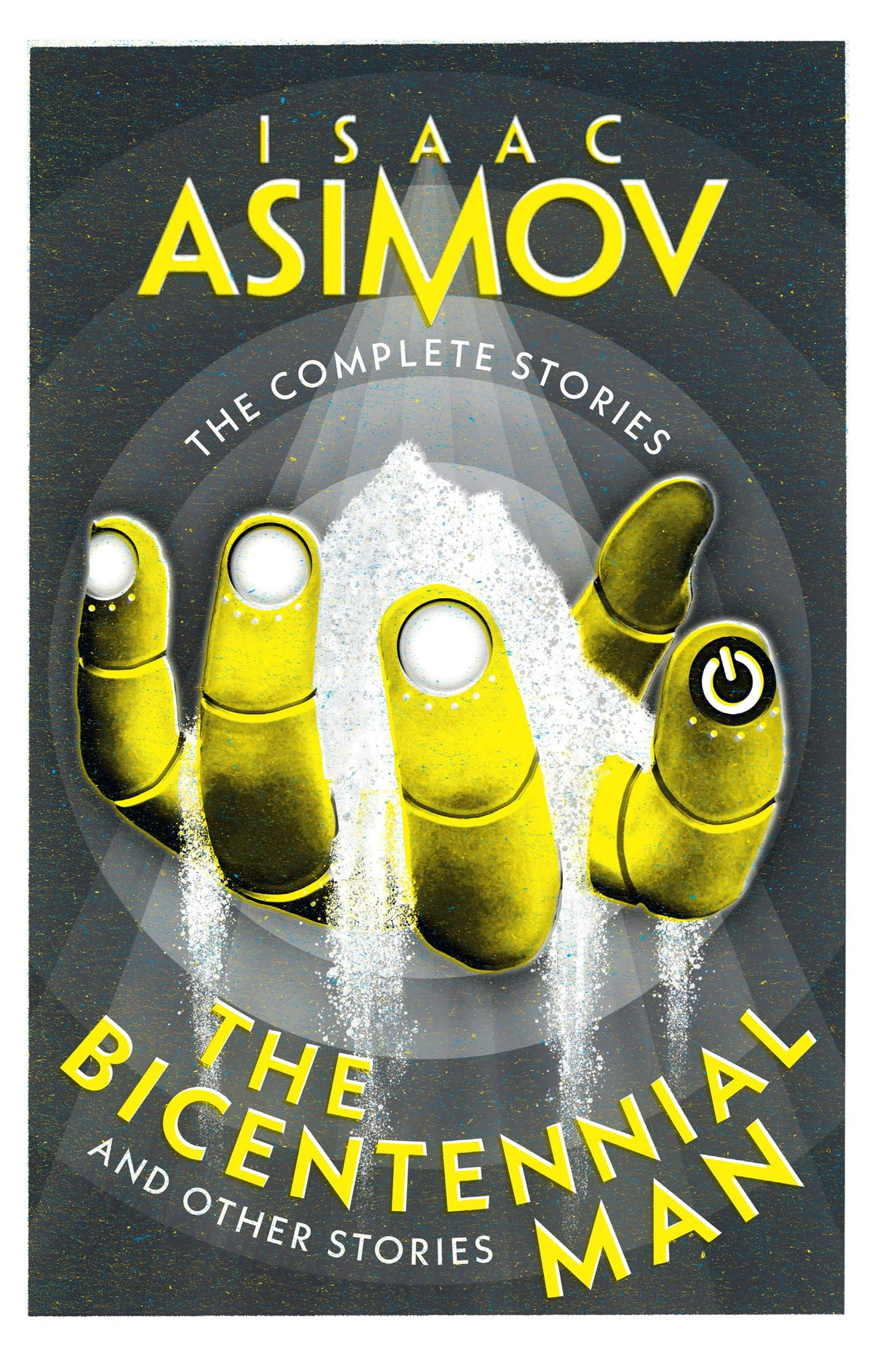 The Complete Stories — The Bicentennial Man: And Other Stori