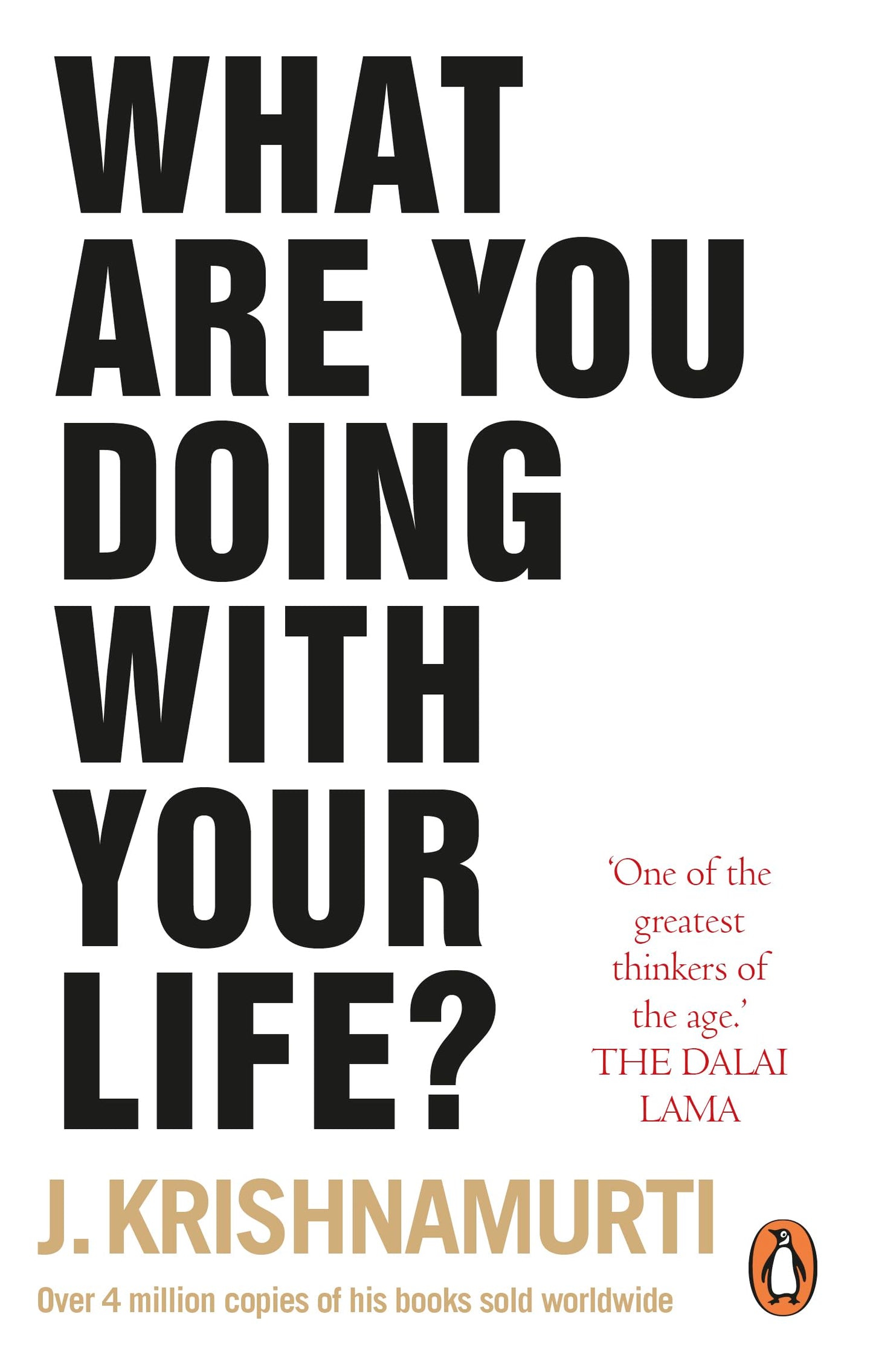 What Are You Doing With Your Life?