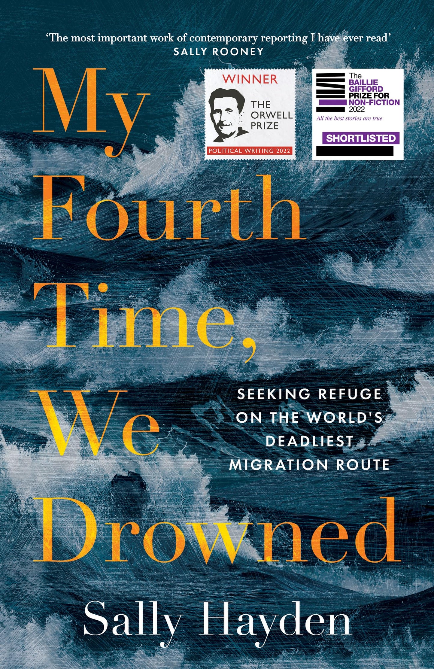 My Fourth Time, We Drowned: Seeking Refuge On The World’S De