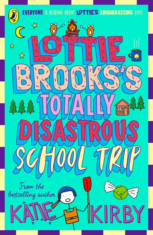 Lottie Brooks'S Totally Disastrous School-Trip (Book 4)