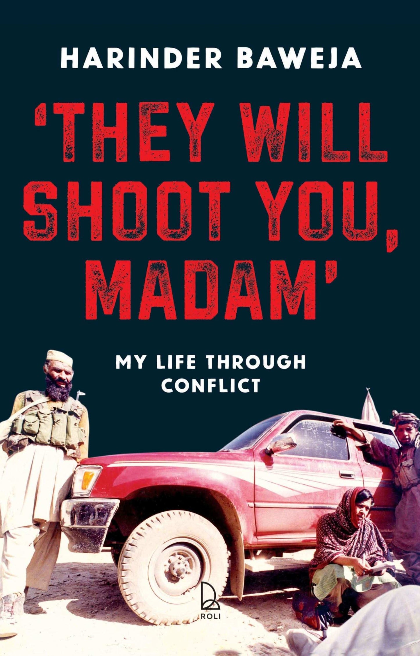 They Will Shoot You Madam