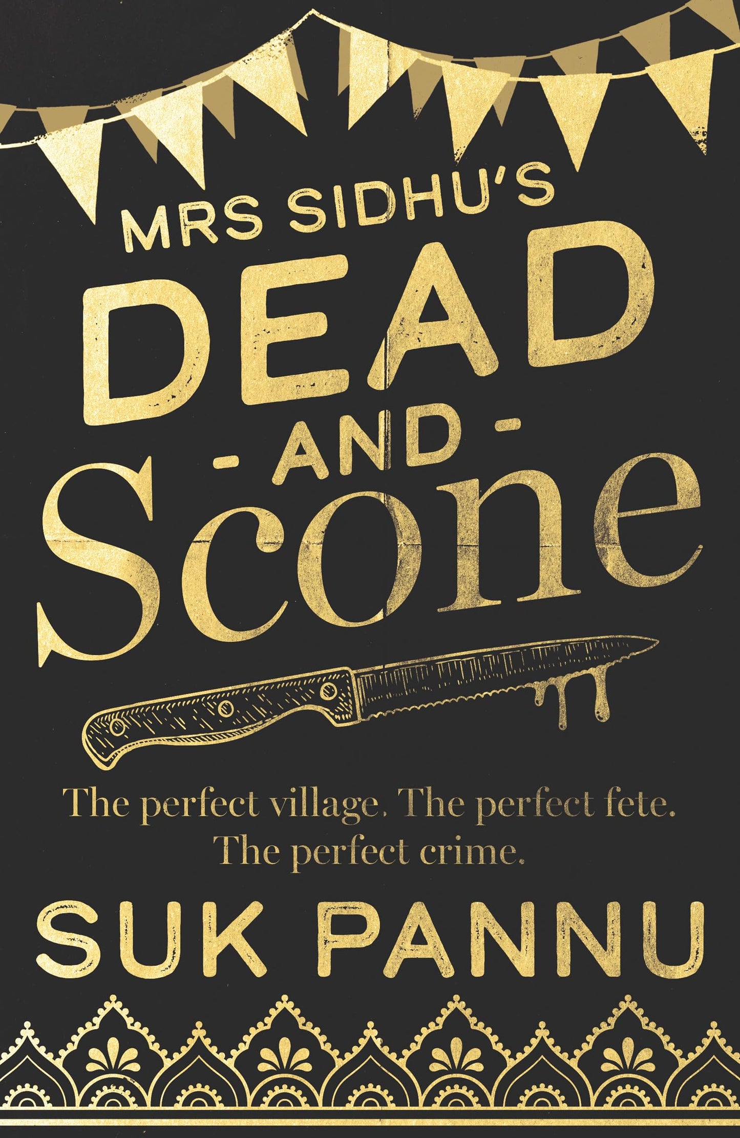 Mrs Sidhu’S ‘Dead And Scone’