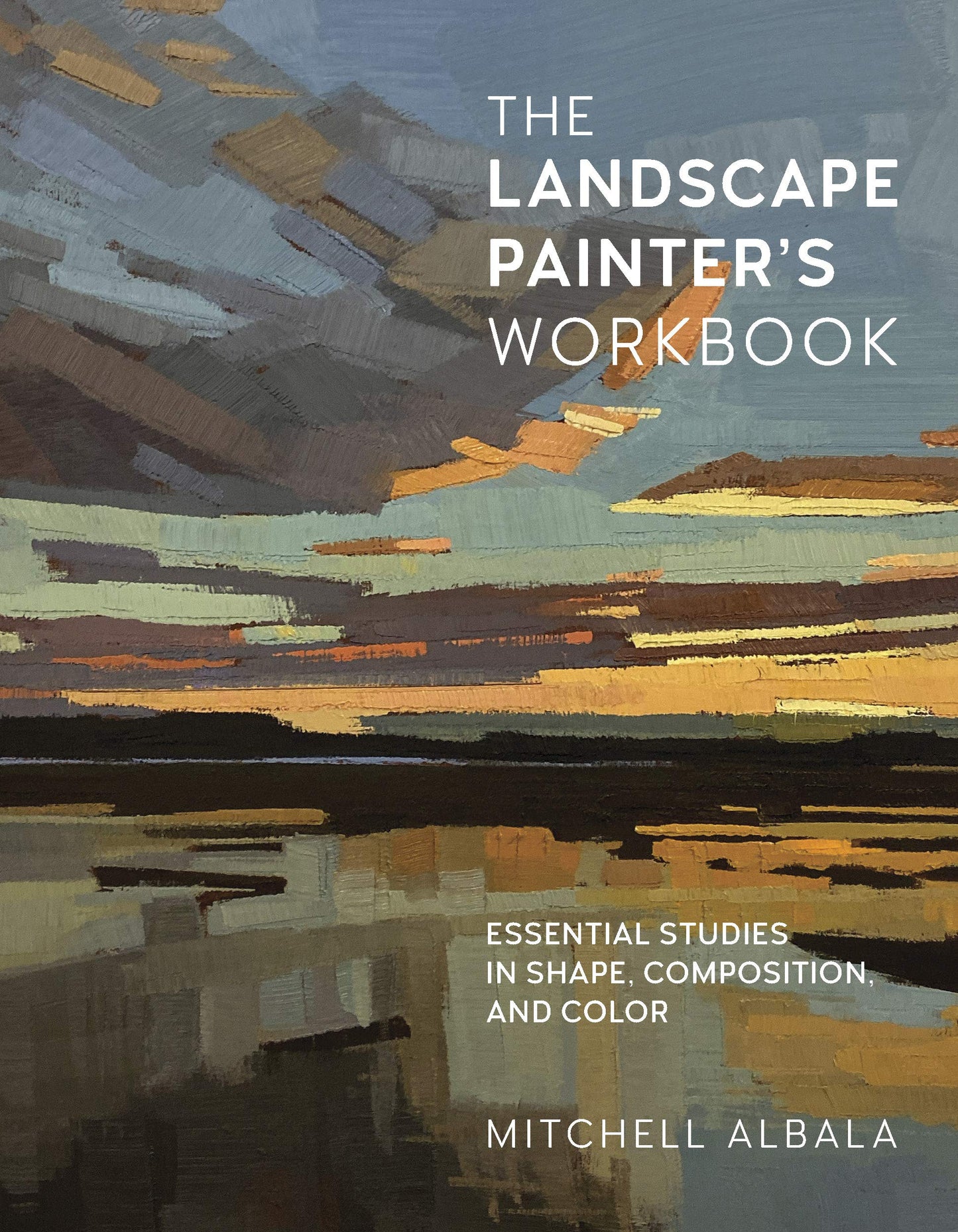 The Landscape Painter'S Workbook