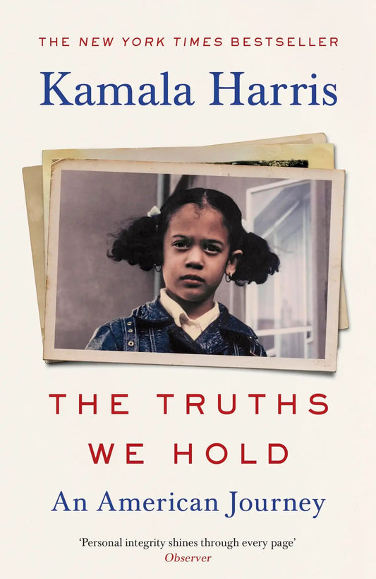The Truths We Hold : An American Journey
