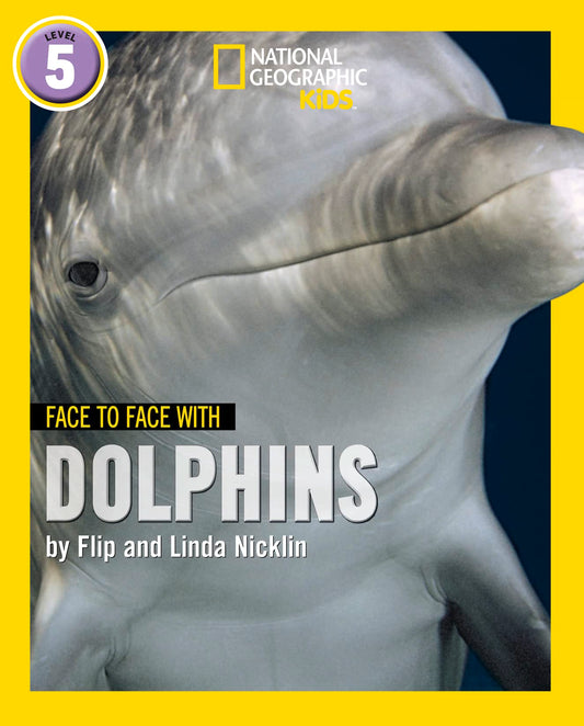Ng Readers — Face To Face With Dolphins: Level 5