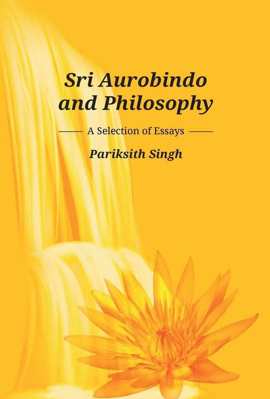 Sri Aurobindo And Philosophy
