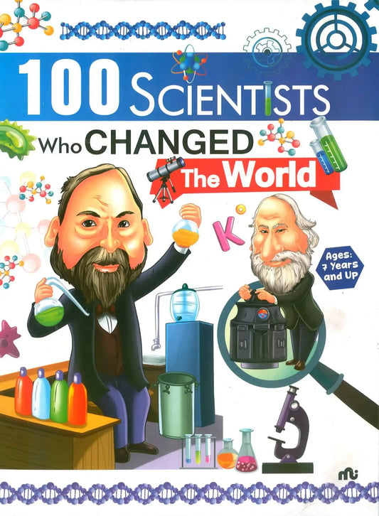 100 Scientists Who Changed The World Age 7 Years