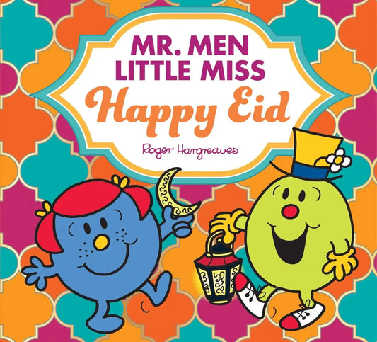 Mr. Men & Little Miss Celebrations ” Mr. Men Little Miss Happy Eid