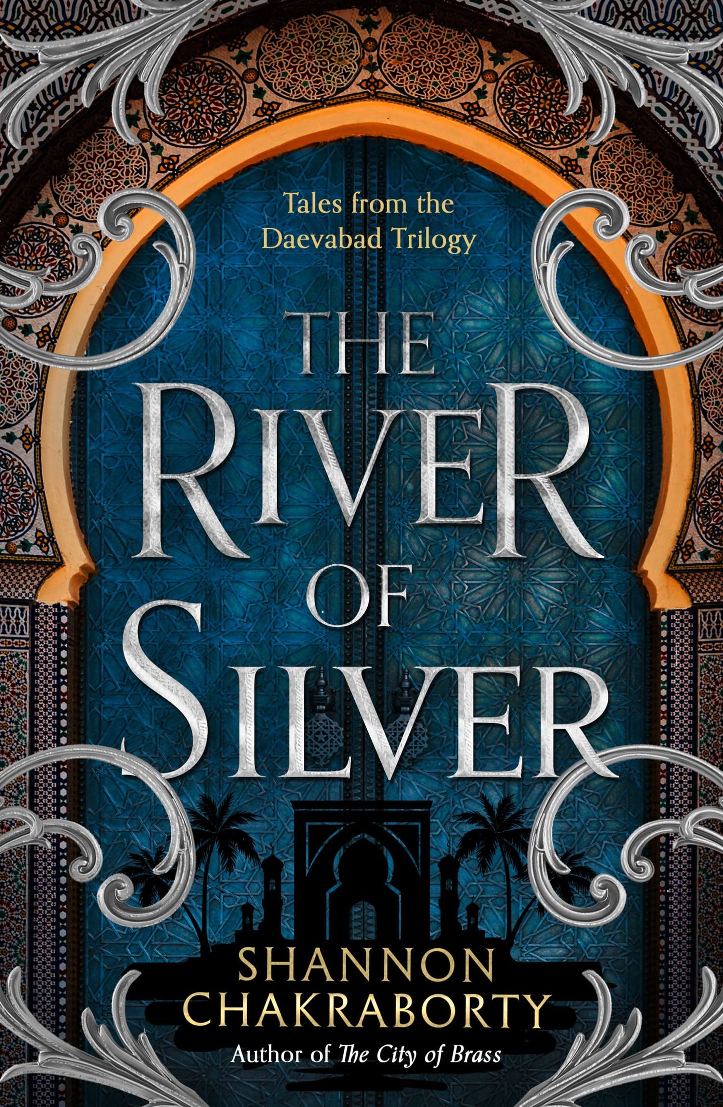 The Daevabad Trilogy (4) —The River Of Silver: Tales From T