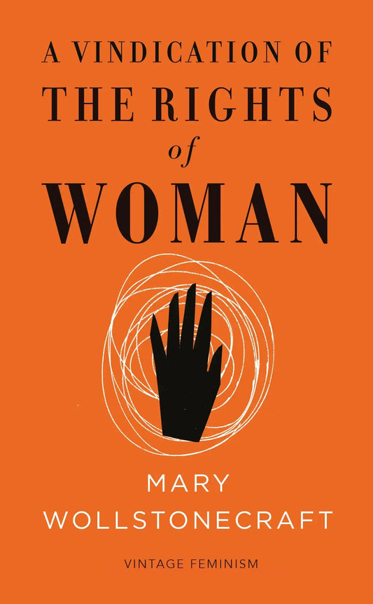 Vindication Of The Rights Of Woman (Vintage Feminism Short Edition), A