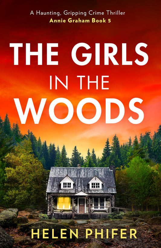 The Annie Graham Crime Series (5) — The Girls In The Woods