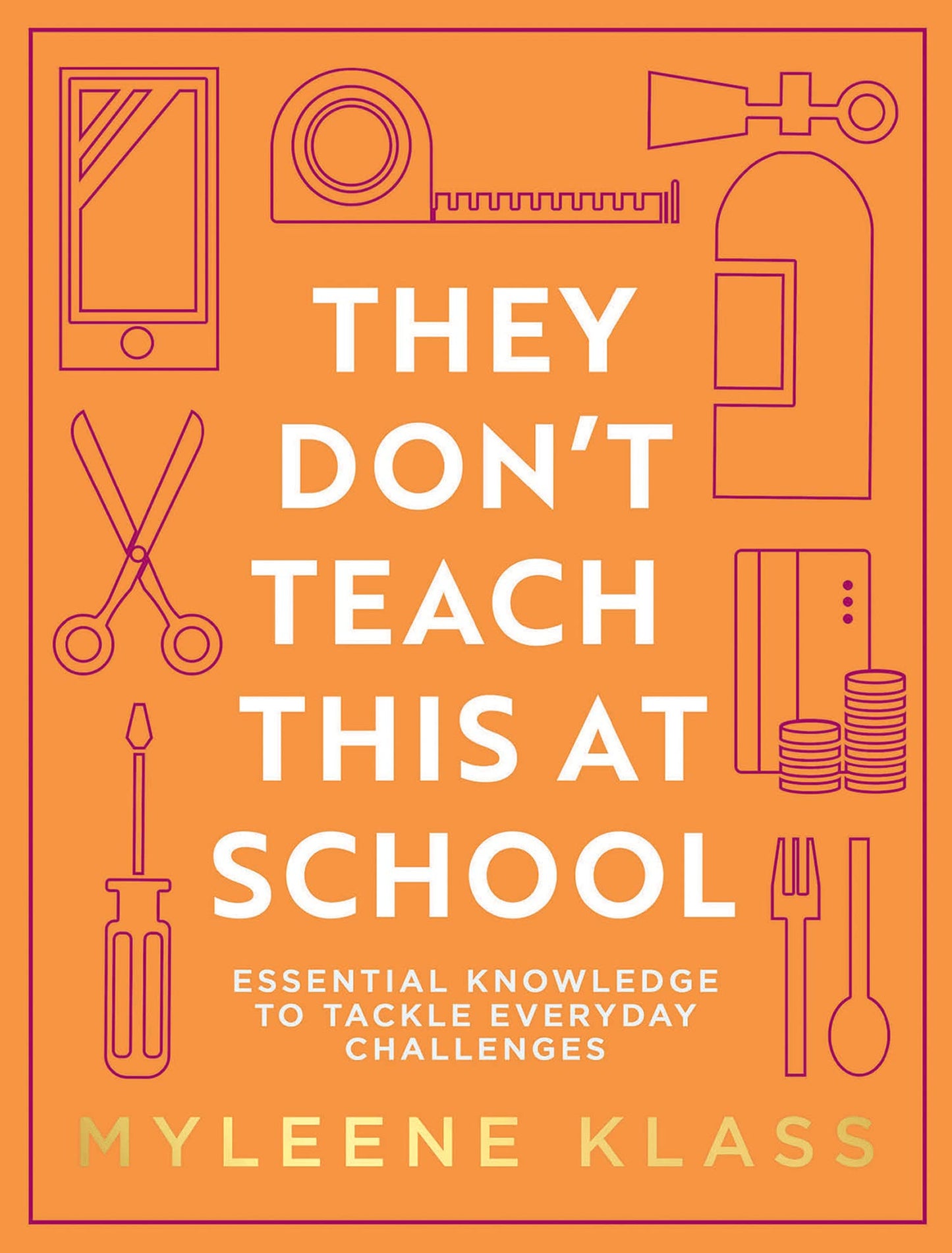 They Don’T Teach This At School: Essential Knowledge To Tack