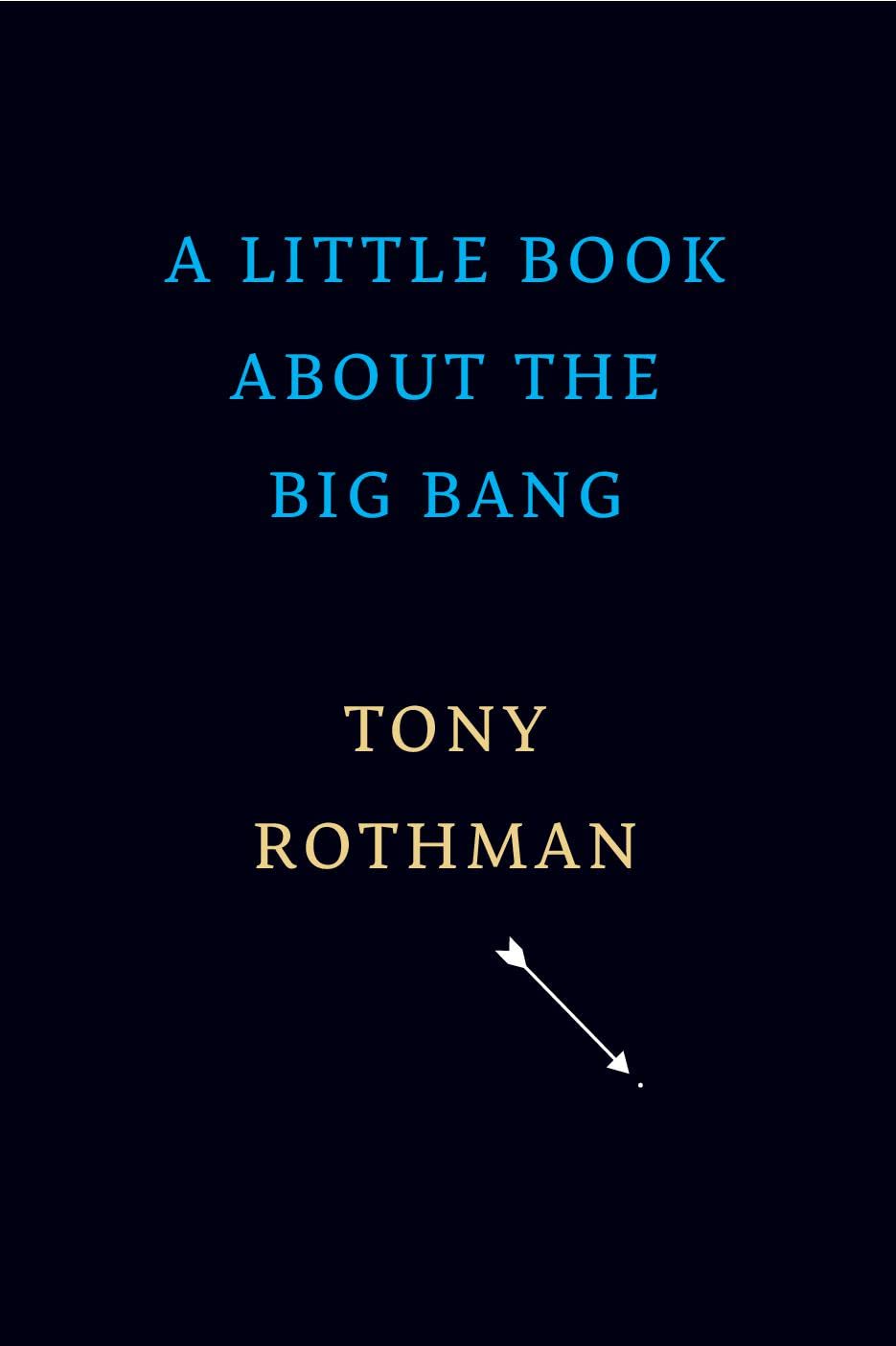 A Little Book About The Big Bang