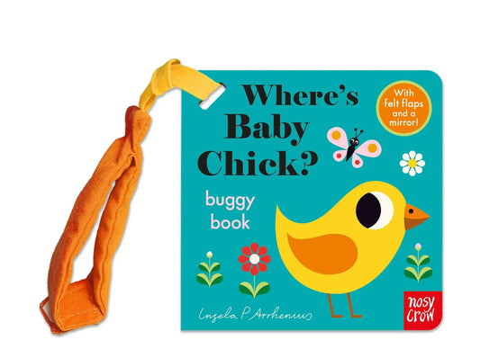 Felt Flaps: Where'S Baby Chick? (Buggy Book)