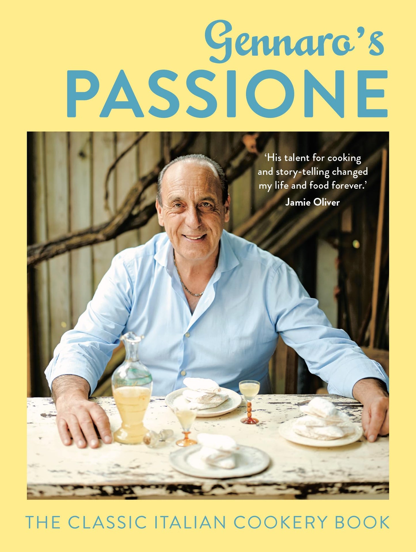 Gennaro'S Passione: The Classic Italian Cookery Book