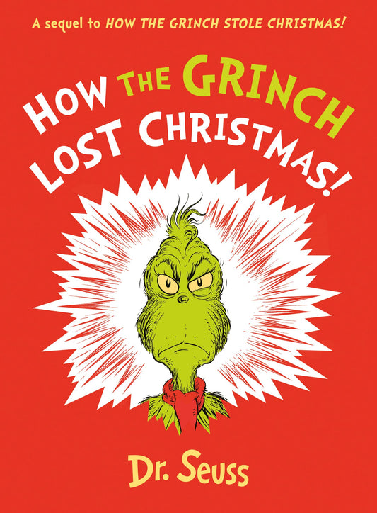 How The Grinch Lost Christmas]: A Sequel To How The Grinch S