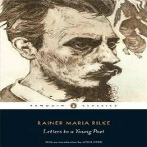 Letters To A Young Poet By Rainer Maria Rilke