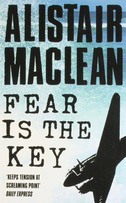 Fear Is The Key