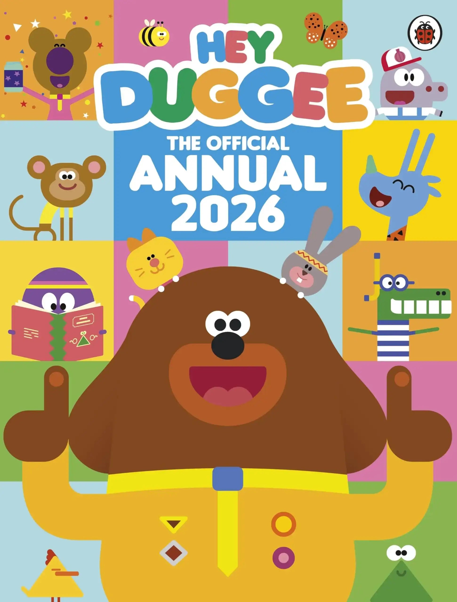 Hey Duggee: The Official Hey Duggee Annual 2026 | Hey Duggee