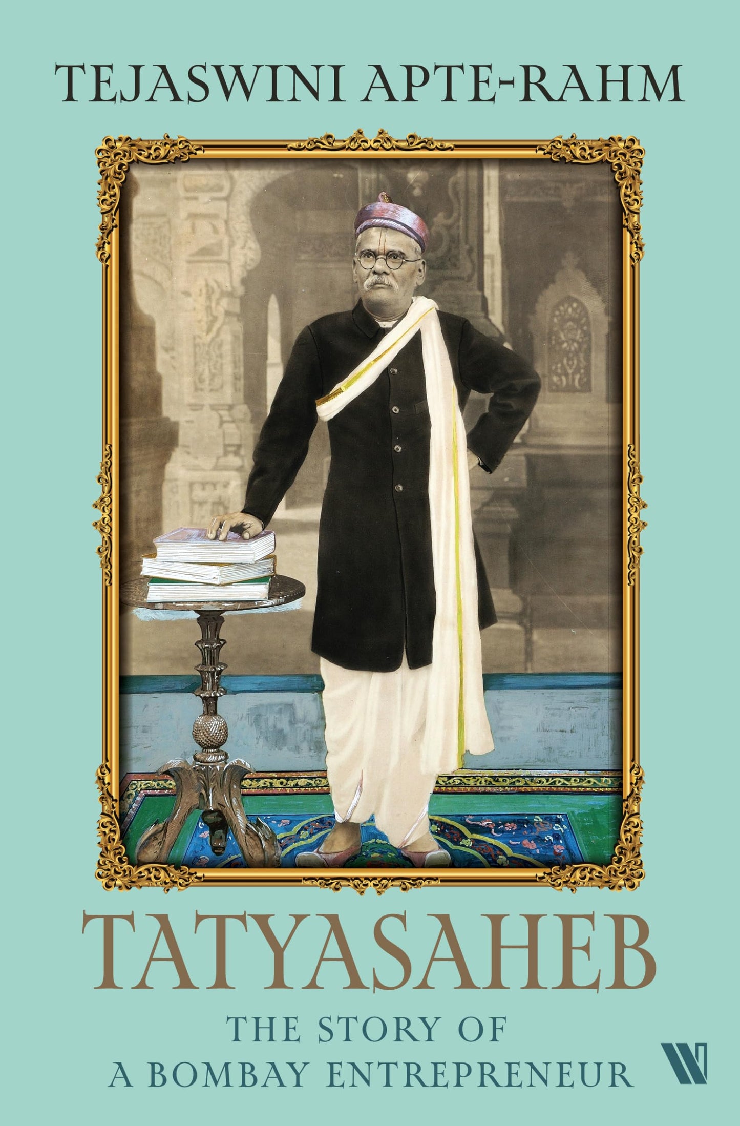 Tatyasaheb: The Story Of A Bombay Entrepreneur