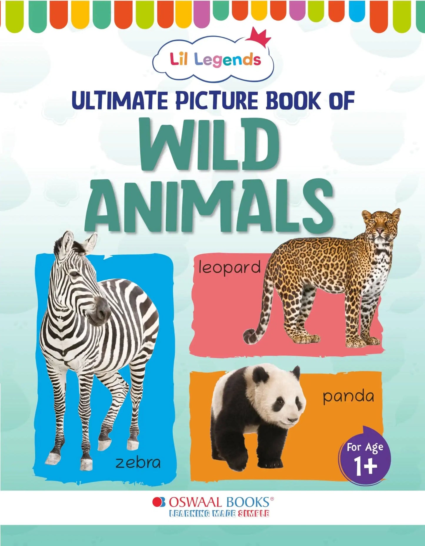 Oba Lil Legends Picture Bk For Kids Age 1+(Learn About Wild Animals)