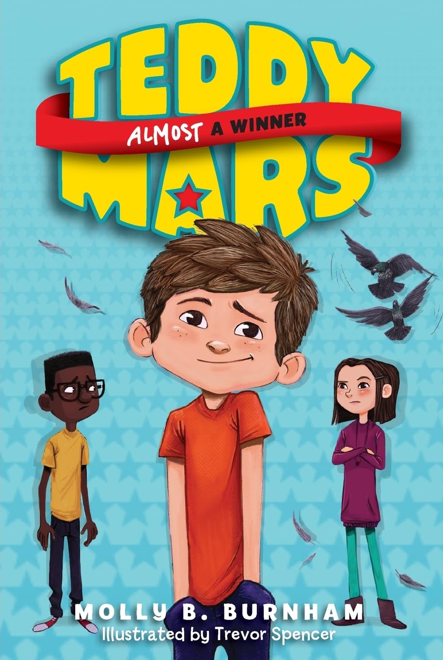 Teddy Mars Book #2: Almost A Winner