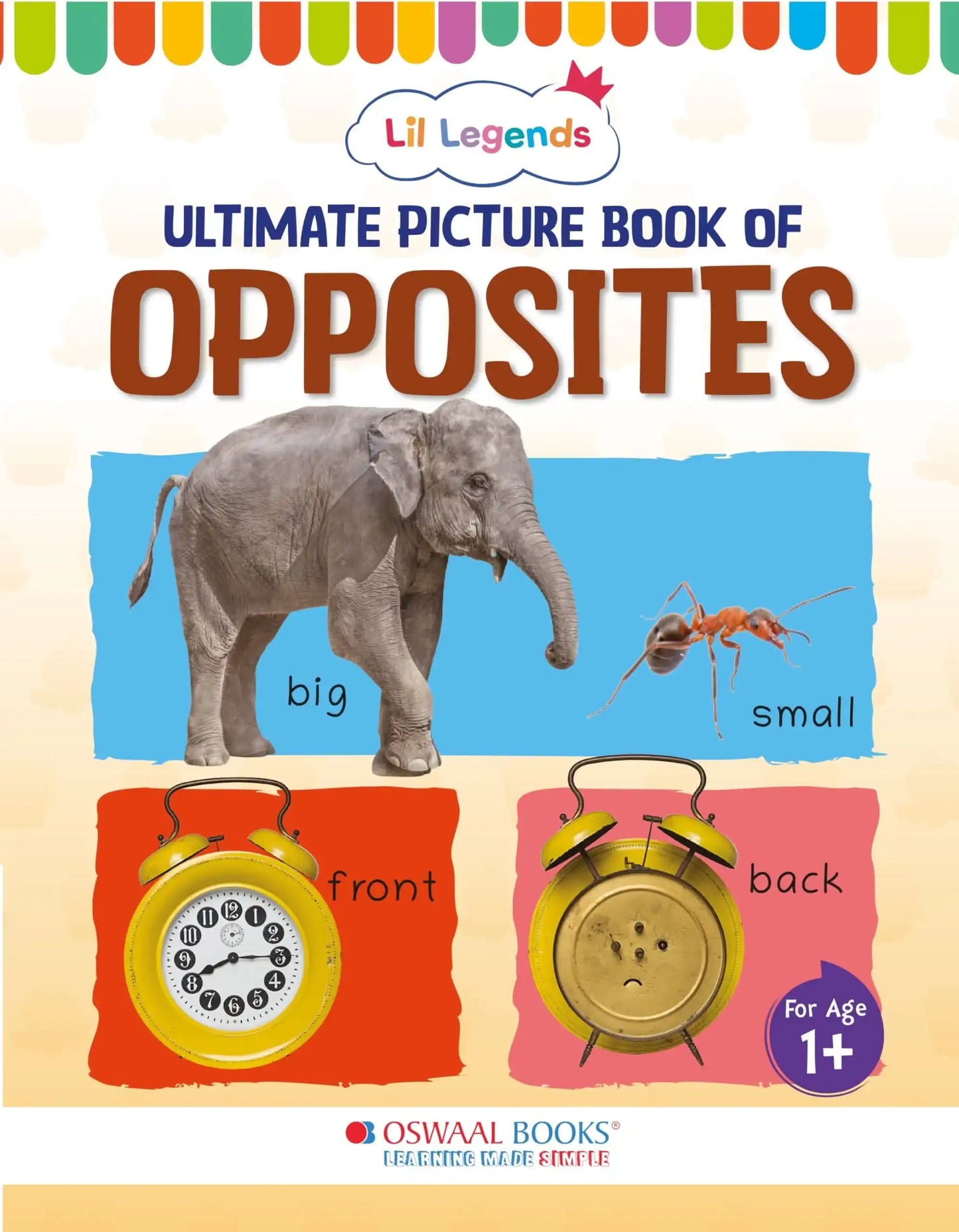 Oba Lil Legends Picture Bk For Kids Age 1+(Learn About Opposites)