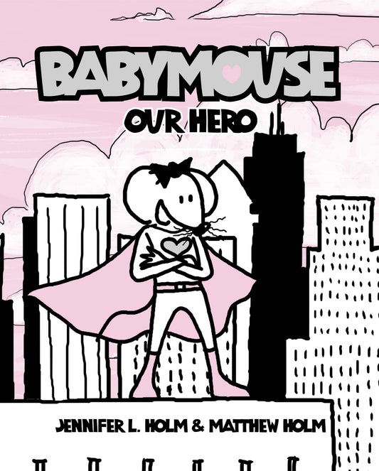 Baby Mouse-Our Hero
