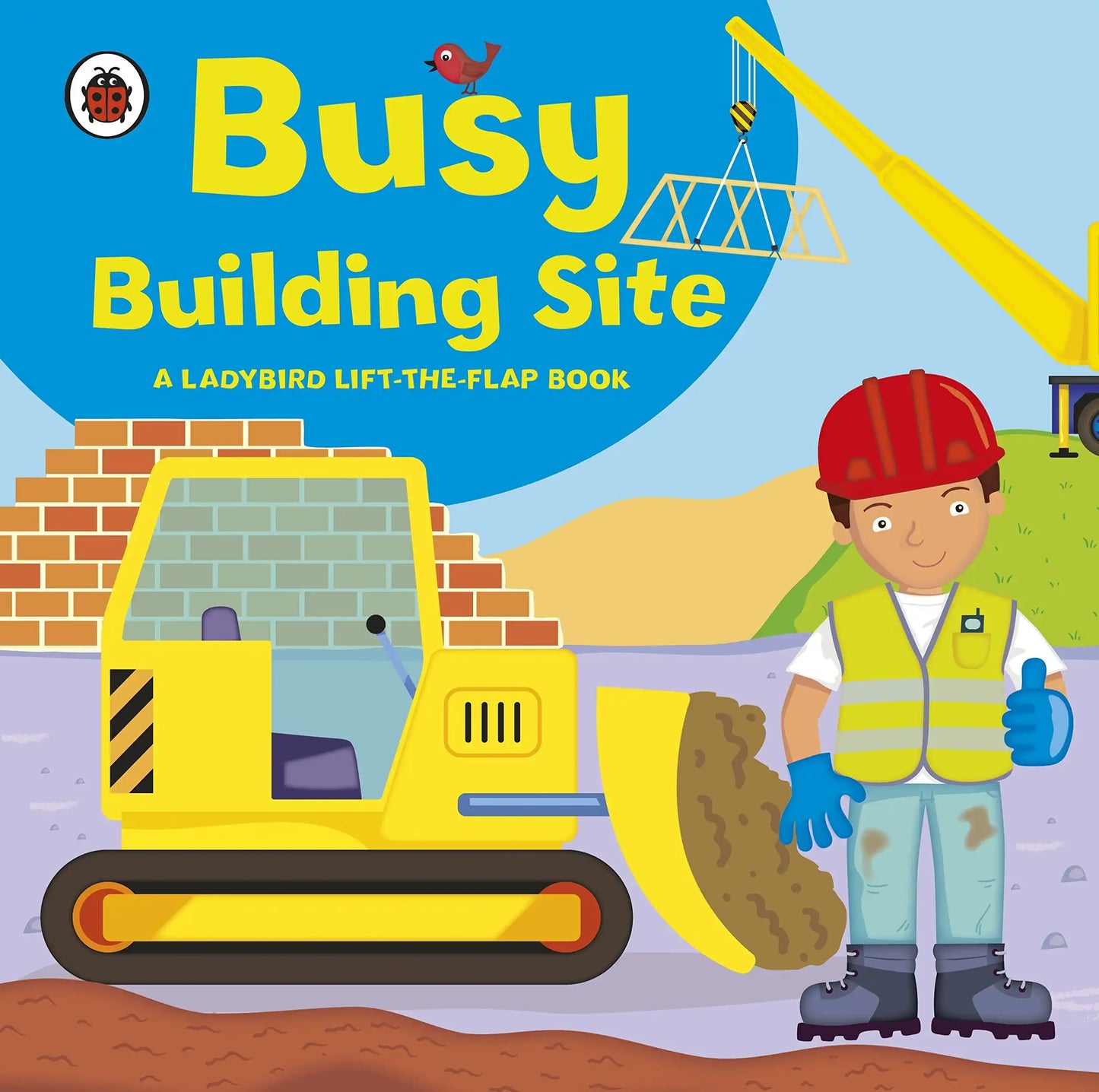 Ladybird Lift-The-Flap Book: Busy Building Site