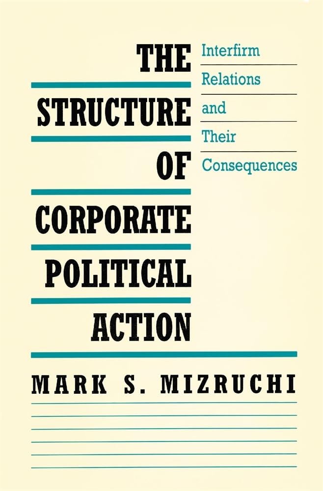 The Structure Of Corporate Political Action