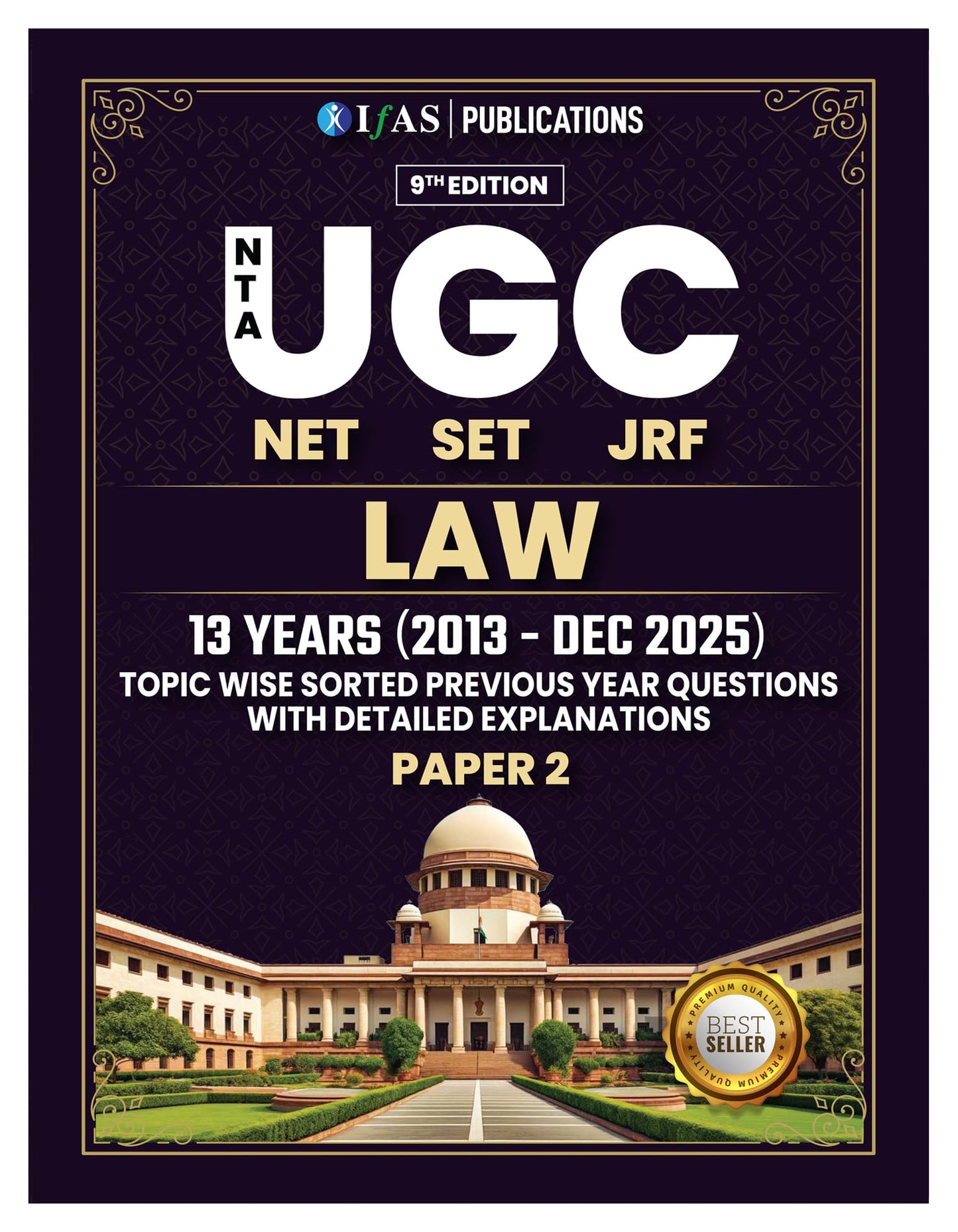 UGC NET Law Book 2026 | Updated 13 Years Previous Year Solved Papers (2013 to Dec 2025) Topic wise Sorted with Detailed Solutions | Best Seller PYQ for NTA UGC NET/JRF & SET Law Exams | IFAS