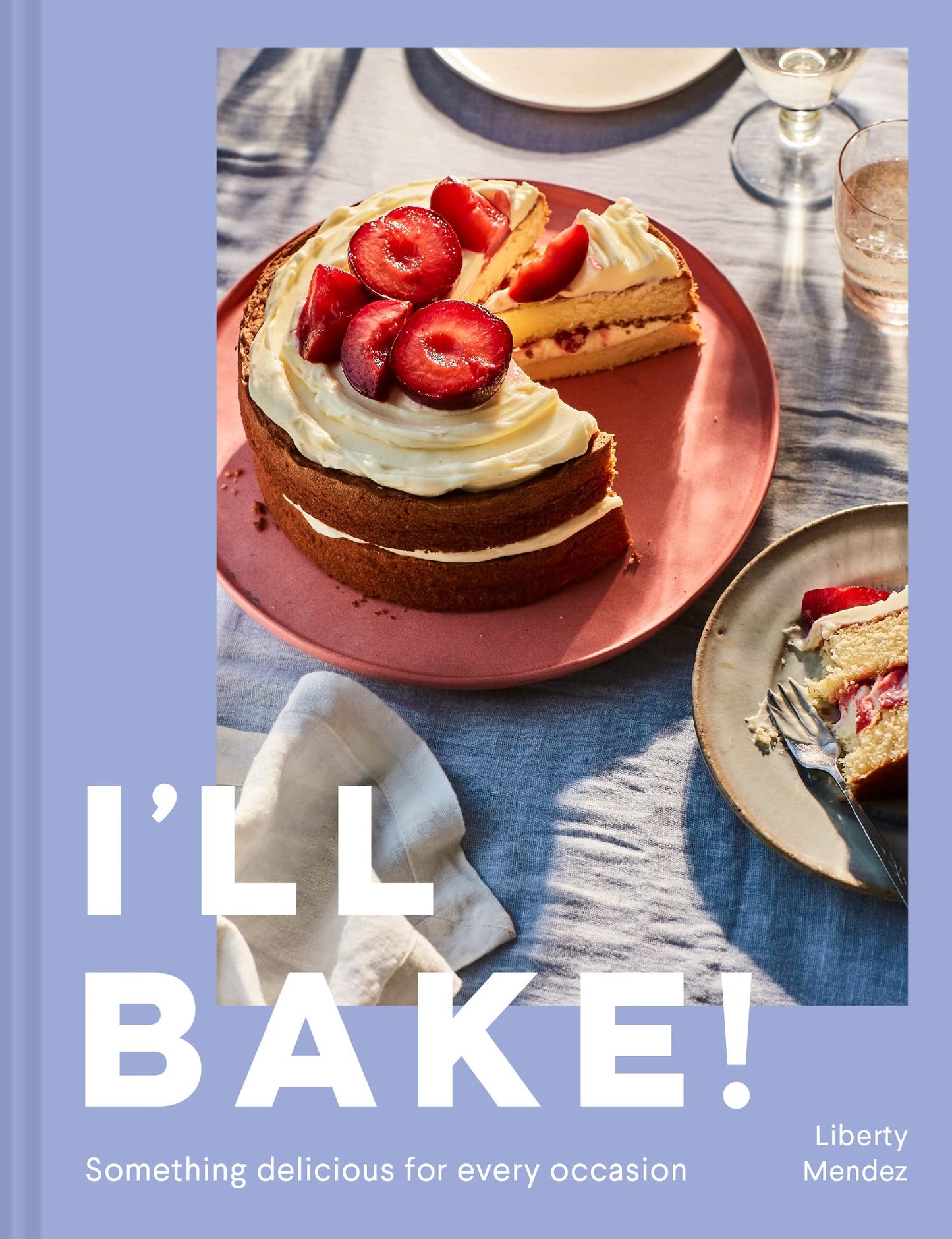 I’Ll Bake]: Something Delicious For Every Occasion
