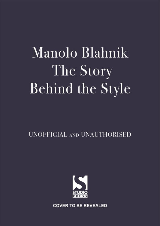 Manolo Blahnik: The Story Behind The Style