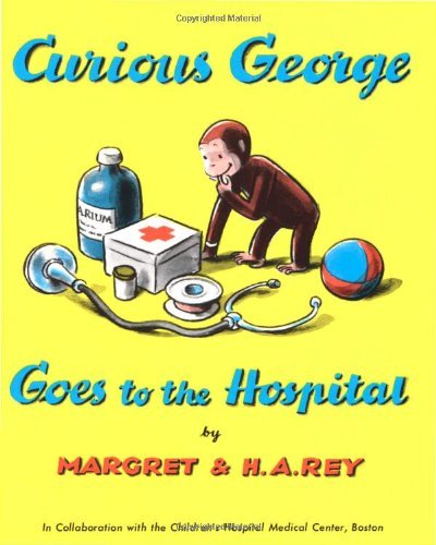 Curious George Goes To The Hospital